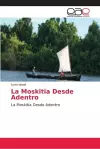 La Moskitia Desde Adentro cover