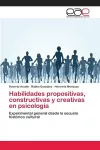 Habilidades propositivas, constructivas y creativas en psicología cover