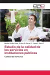 Estudio de la calidad de los servicios en instituciones públicas cover