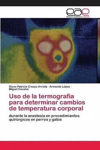 Uso de la termografia para determinar cambios de temperatura corporal cover