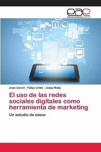 El uso de las redes sociales digitales como herramienta de marketing cover