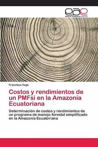 Costos y rendimientos de un PMFsi en la Amazonía Ecuatoriana cover