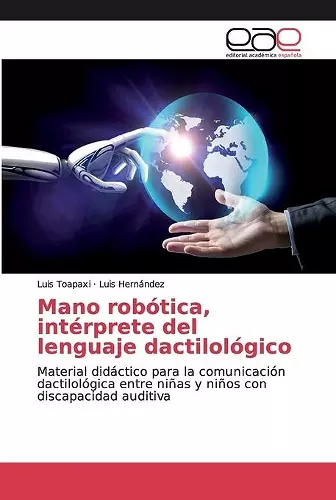 Mano robótica, intérprete del lenguaje dactilológico cover