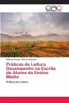 Práticas de Leitura Desempenho na Escrita de Alunos do Ensino Médio cover