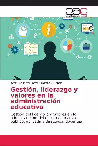 Gestión, liderazgo y valores en la administración educativa cover