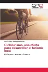 Cicloturismo, una oferta para desarrollar el turismo local cover