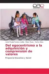 Del egocentrismo a la adquisición y comprensión de valores cover