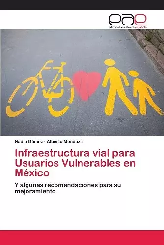 Infraestructura vial para Usuarios Vulnerables en México cover