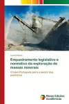 Enquadramento legislativo e normativo da exploração de massas minerais cover