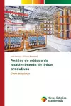 Análise do método de abastecimento de linhas produtivas cover