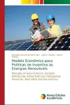 Modelo Econômico para Políticas de Incentivo às Energias Renováveis cover