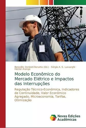 Modelo Econômico do Mercado Elétrico e Impactos das Interrupções cover