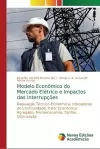 Modelo Econômico do Mercado Elétrico e Impactos das Interrupções cover