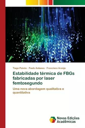 Estabilidade térmica de FBGs fabricadas por laser femtosegundo cover