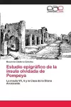 Estudio epigráfico de la ínsula olvidada de Pompeya cover