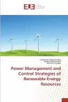 Power Management and Control Strategies of Renewable Energy Resources cover