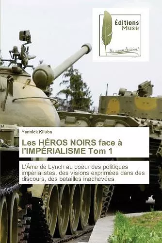 Les HÉROS NOIRS face à l'IMPÉRIALISME Tom 1 cover