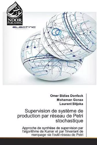 Supervision de système de production par réseau de Petri stochastique cover