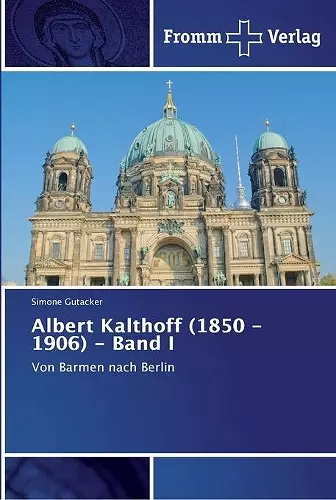 Albert Kalthoff (1850 -1906) - Band I cover