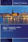 Albert Kalthoff (1850 -1906) - Band III cover