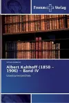 Albert Kalthoff (1850 -1906) - Band IV cover