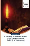 A Journey of Hebrew Words from Genesis to the Rebirth of Homeland cover
