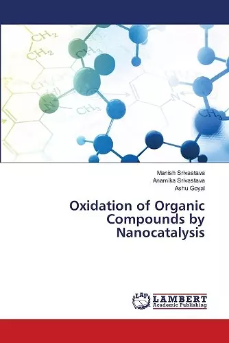 Oxidation of Organic Compounds by Nanocatalysis cover