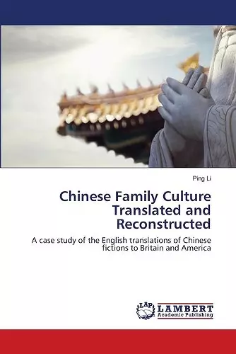 Chinese Family Culture Translated and Reconstructed cover