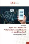 Quel est l'impact de l'interaction entre Humain et Machine d'IA ? cover