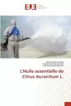 L'Huile essentielle de Citrus Aurantium L. cover