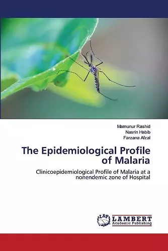 The Epidemiological Profile of Malaria cover