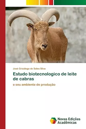 Estudo biotecnologico de leite de cabras cover