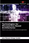 Technologies for Microservice Based Architectures cover