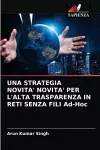 UNA STRATEGIA NOVITA' NOVITA' PER L'ALTA TRASPARENZA IN RETI SENZA FILI Ad-Hoc cover