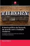 A teoria política de Soroush, de acordo com a tradição moderna. cover