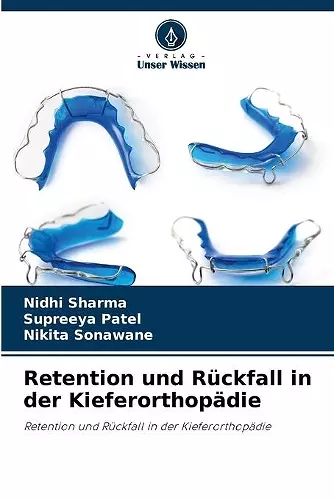 Retention und Rückfall in der Kieferorthopädie cover