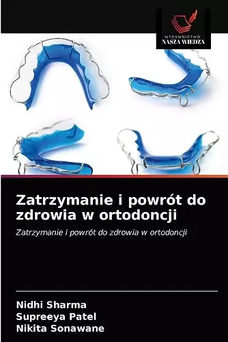 Zatrzymanie i powrót do zdrowia w ortodoncji cover