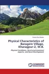 Physical Characteristics of Baragere Village, Kharagpur-2, W.B. cover