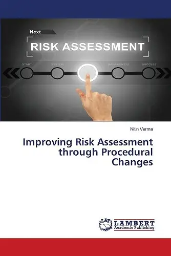 Improving Risk Assessment through Procedural Changes cover