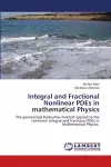 Integral and Fractional Nonlinear PDEs in mathematical Physics cover