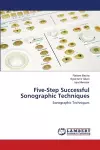 Five-Step Successful Sonographic Techniques cover