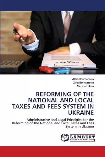 Reforming of the National and Local Taxes and Fees System in Ukraine cover