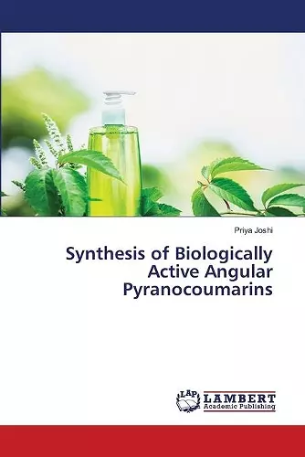 Synthesis of Biologically Active Angular Pyranocoumarins cover