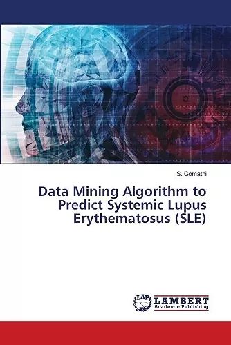 Data Mining Algorithm to Predict Systemic Lupus Erythematosus (SLE) cover