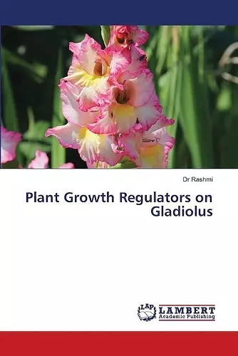 Plant Growth Regulators on Gladiolus cover