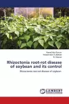 Rhizoctonia root-rot disease of soybean and its control cover