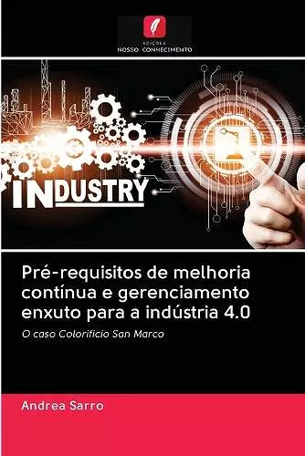 Pré-requisitos de melhoria contínua e gerenciamento enxuto para a indústria 4.0 cover