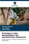 Primaten in den Bergwäldern des peruanischen Amazonas cover