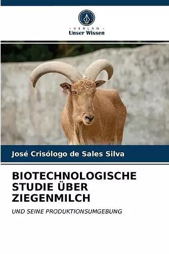 Biotechnologische Studie Über Ziegenmilch cover