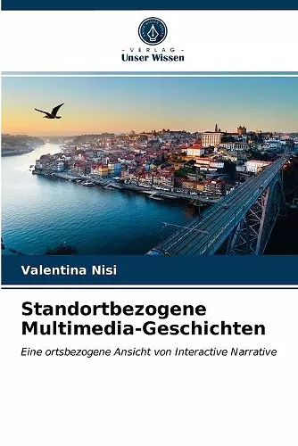 Standortbezogene Multimedia-Geschichten cover